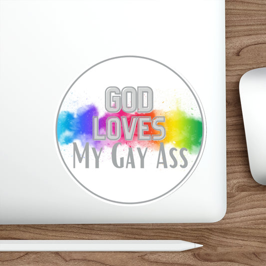 'God Loves My Gay Ass' Die-Cut Sticker