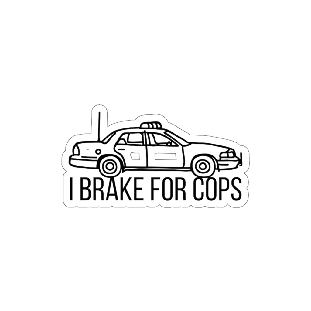 'I Brake For Cops' Die-Cut Sticker