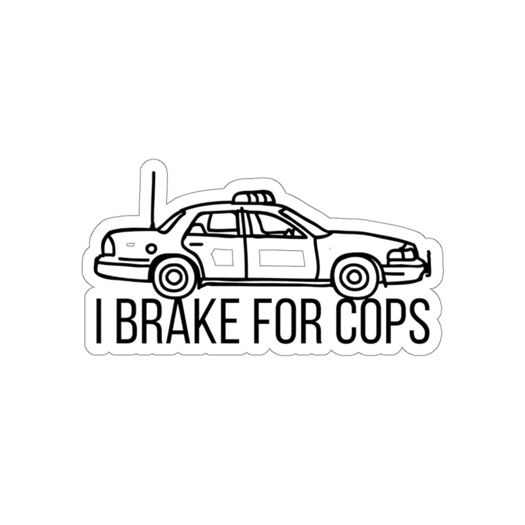 'I Brake For Cops' Die-Cut Sticker