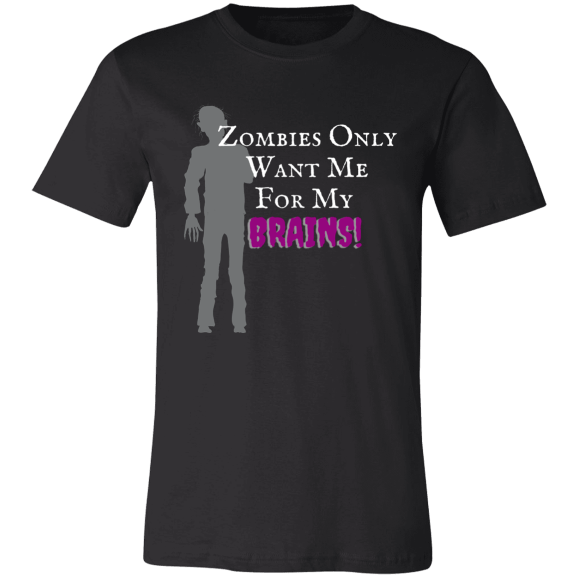 'Zombies Only Want Me For My Brains' Purple Type Soft Tee