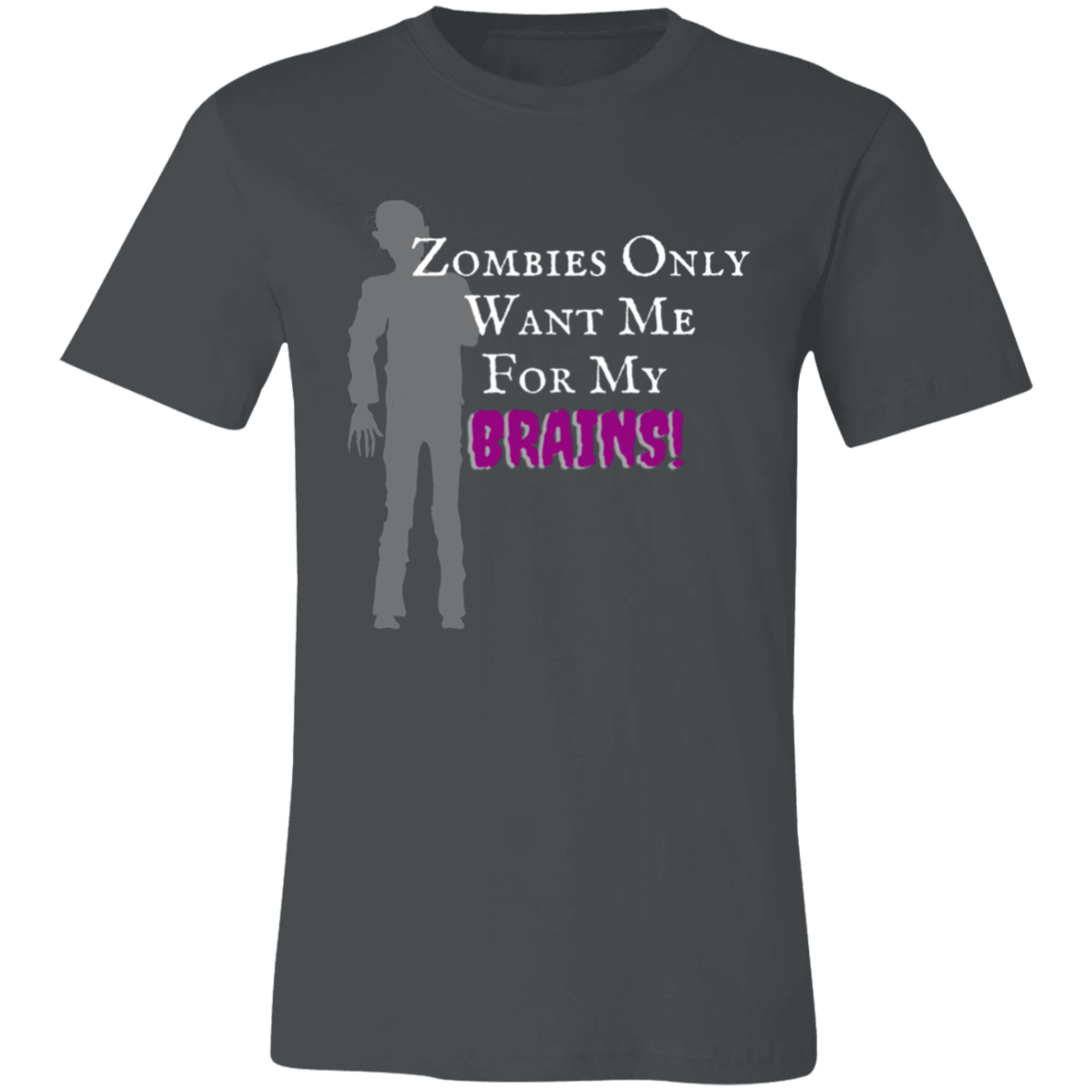 'Zombies Only Want Me For My Brains' Purple Type Soft Tee