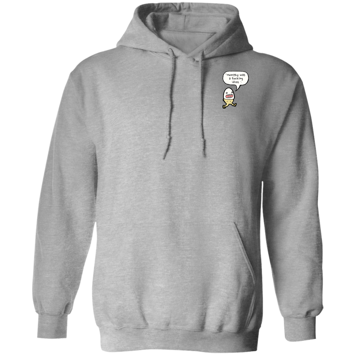 'Humpty Was A F@%king Idiot' Lightweight Hoodie