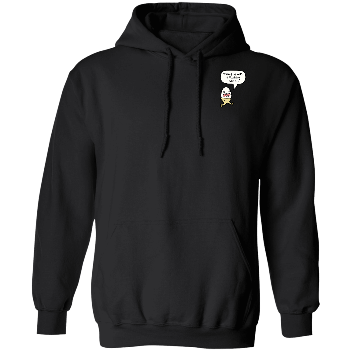 'Humpty Was A F@%king Idiot' Lightweight Hoodie