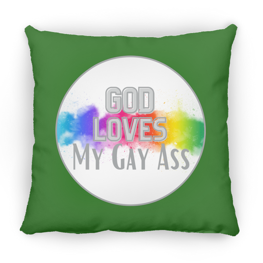 'God Loves My Gay Ass' Pillow