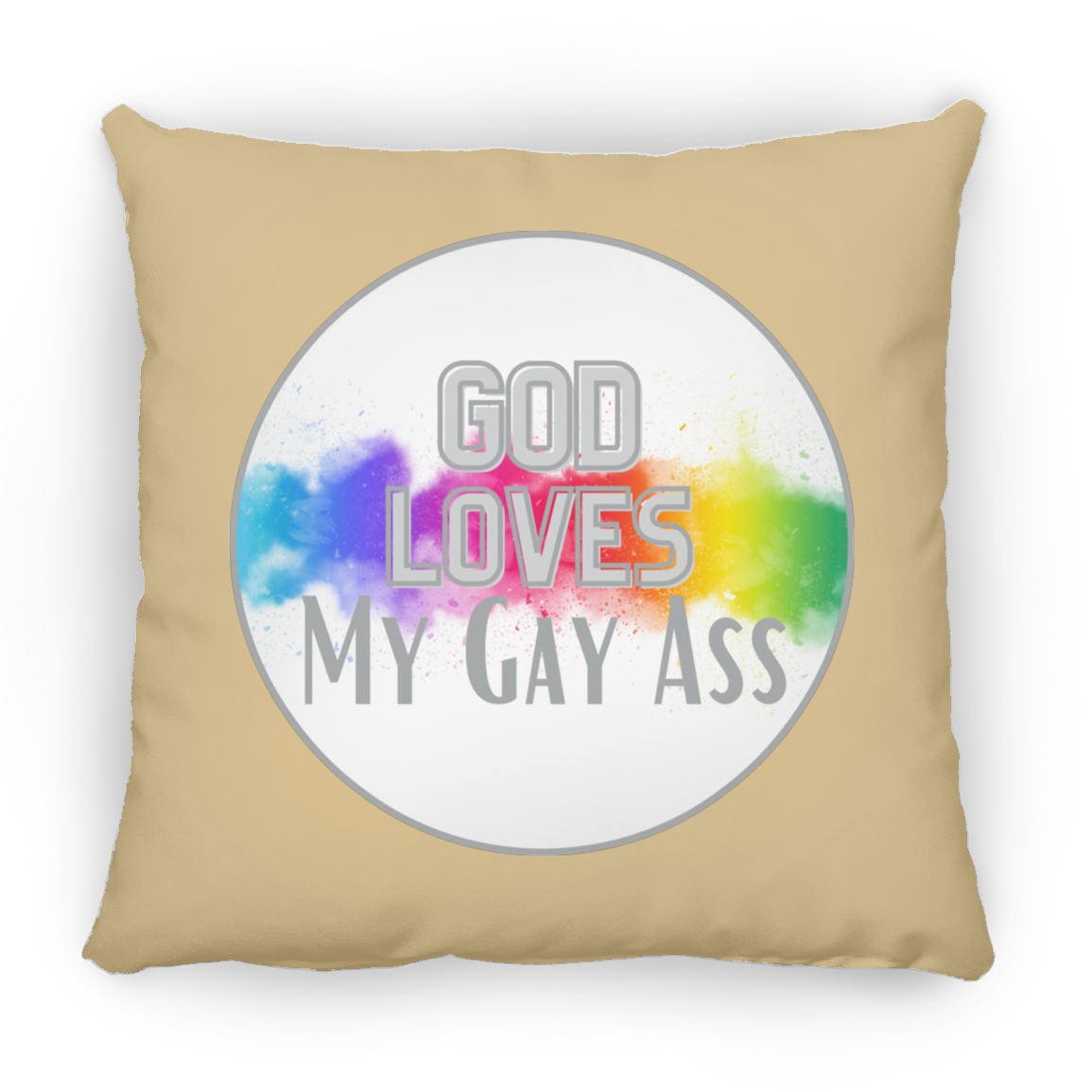 'God Loves My Gay Ass' Pillow