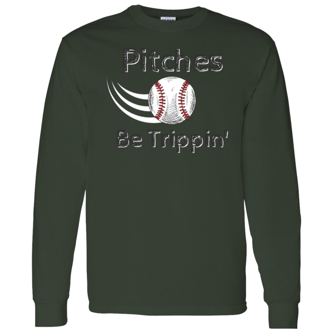 'Pitches Be Trippin' Long Sleeve