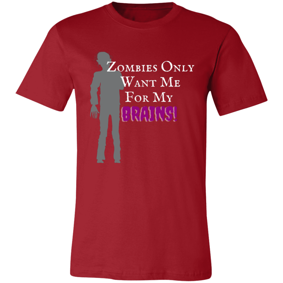 'Zombies Only Want Me For My Brains' Purple Type Soft Tee