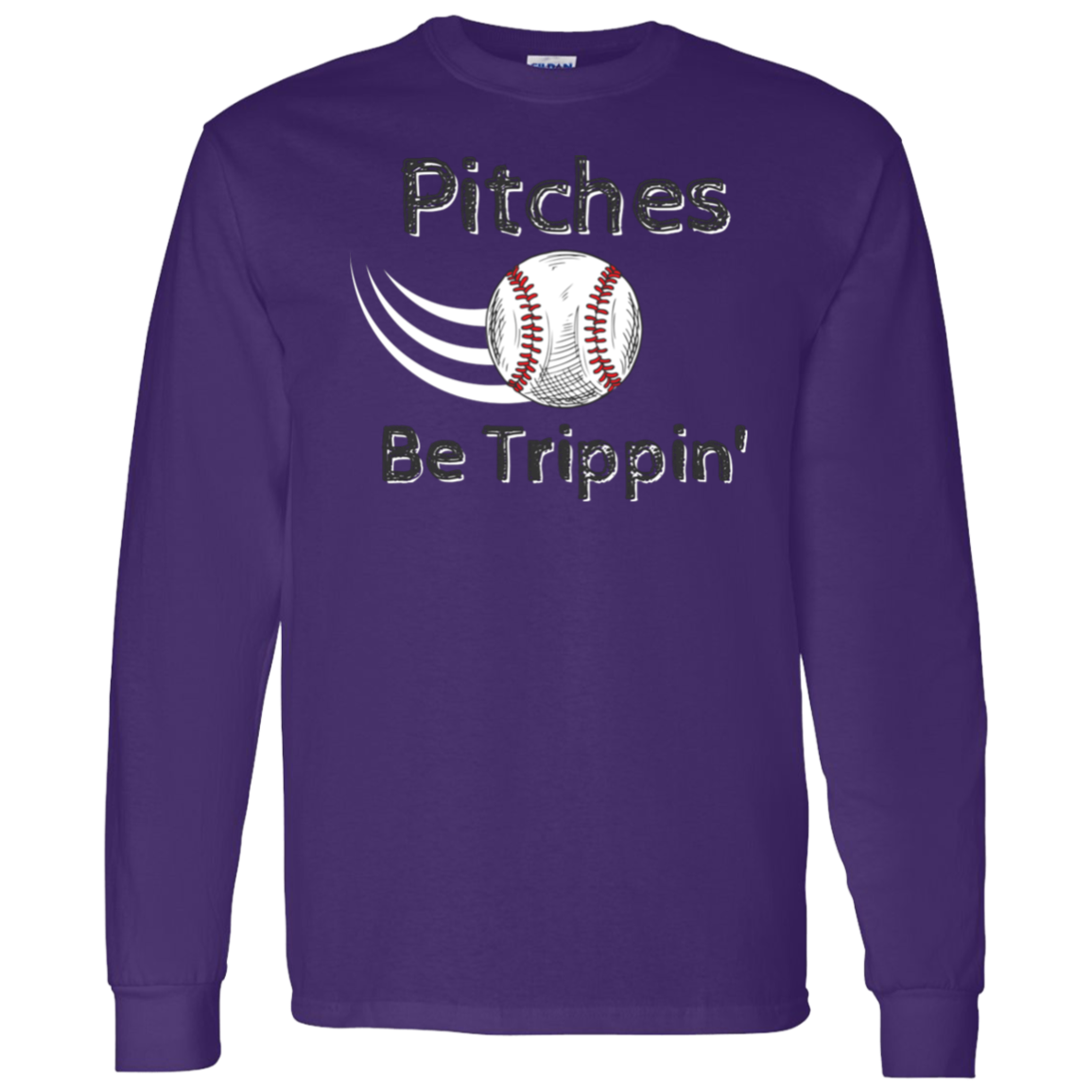 'Pitches Be Trippin' Long Sleeve