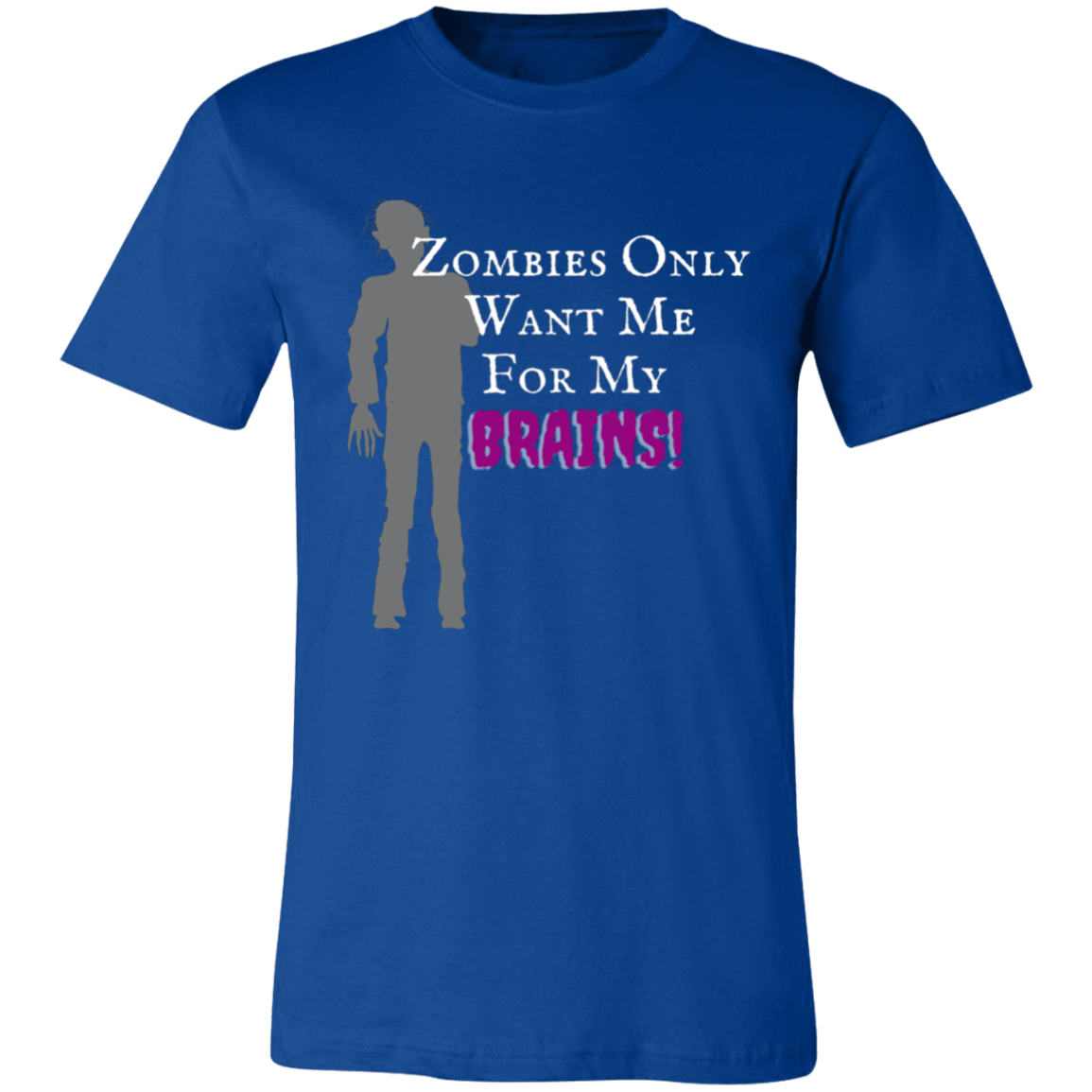 'Zombies Only Want Me For My Brains' Purple Type Soft Tee