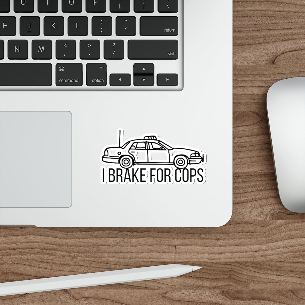 'I Brake For Cops' Die-Cut Sticker